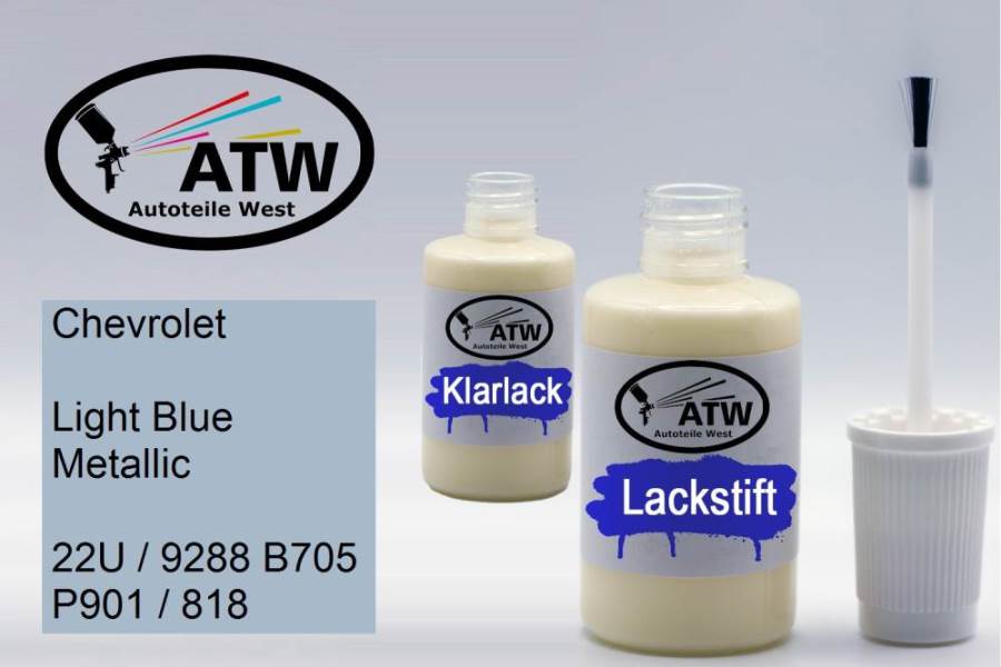 Chevrolet, Light Blue Metallic, 22U / 9288 B705 P901 / 818: 20ml Lackstift + 20ml Klarlack - Set, von ATW Autoteile West.
